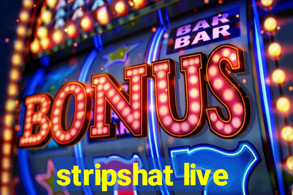 stripshat live